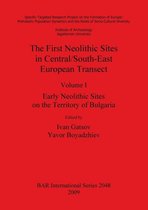 The First Neolithic Sites in Central/South-East European Transect