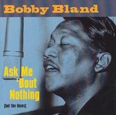 Ask Me 'Bout Nothing (But The Blues): The Soulful Sound Of Bobby Bland