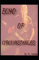 Echo of Circumstances