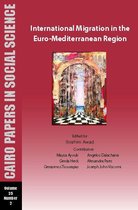 Cairo Papers in Social Science 2 - International Migration in the Euro-Mediterranean Region