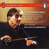 Tchaikovsky: Piano Concerto No 1, Francesca da Rimini etc / Barbirolli