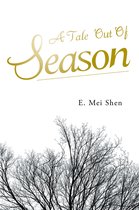 A Tale Out Of Season