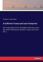 A California Tramp and Later Footprints