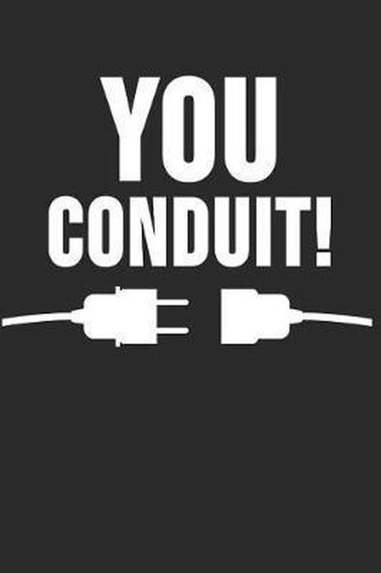 You Conduit!, Electrician Publishing 9781074272760 Boeken bol