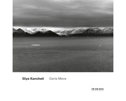 Kancheli: Caris Mere / Davies, Stuttgart CO