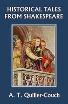 Historical Tales from Shakespeare (Yesterday's Classics)