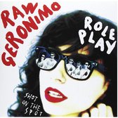 Raw Geronimo - Role Play (7" Vinyl Single)