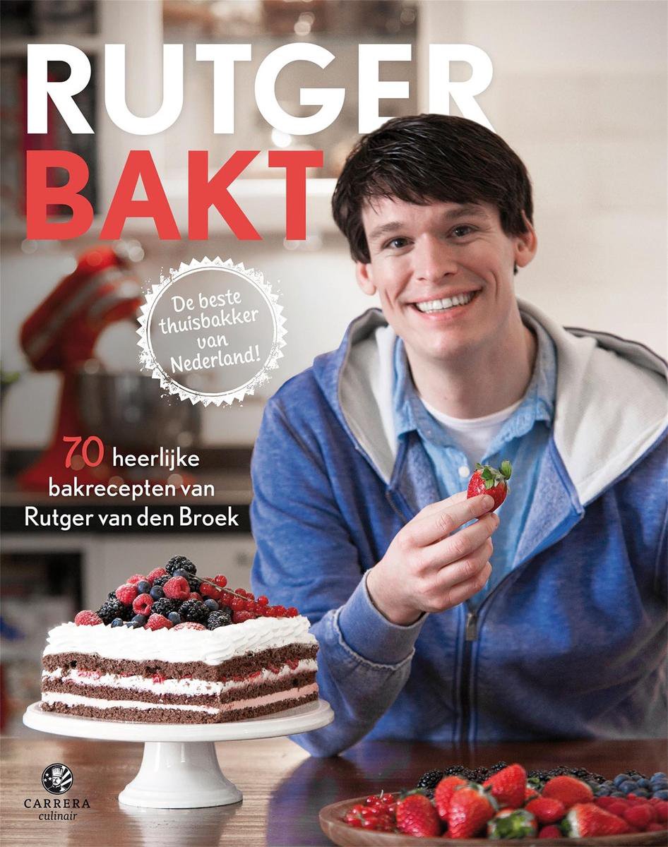 Rutger bakt, Rutger van den Broek | 9789048820153 | Boeken | bol.com