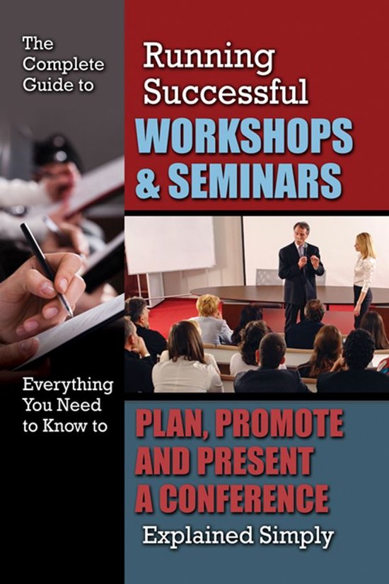 The Complete Guide to Running Successful Workshops & Seminar ... - cover