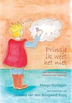 Prinsje ik weet het niet - Een prentenboek voor kinderen met faalangst