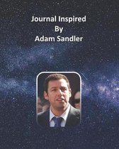 Journal Inspired by Adam Sandler