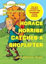 The Adventures of Horace Horrise