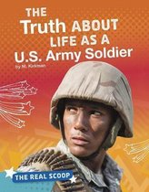 The Truth about Life as a U.S. Army Soldier
