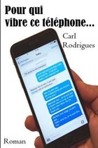 Pour qui vibre ce telephone...