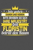 Sehr Geehrte Damen Und Herren Bitte Erheben Sie Sich Ihre Majest t Die Floristin Betritt Den Raum