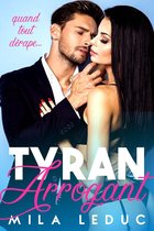 Tyran & Arrogant