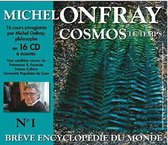 Michel Onfray - Breve Encyclopedie Du Monde Vol. 1 - Cosmos (1) Le (16 CD)