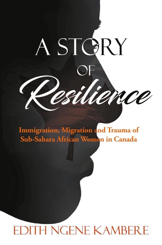 A Story of Resilience (ebook), Edith Ngene Kambere 9781950771134