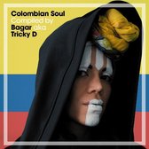 Colombian Soul (Compiled By Bagar Aka Tricky D)