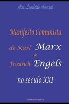 Manifesto Comunista de Karl Marx e Friedrich Engels no s culo XXI