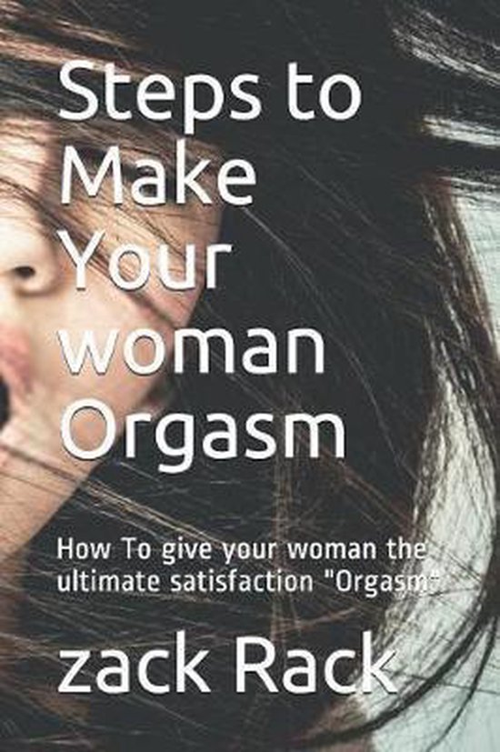 Steps to Make Your Woman Orgasm - cover