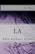 When Darkness Breaks