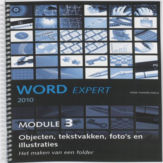 Cover van het boek 'Office expert Word 2010 / Tekst opmaak Module 2 / druk 1'