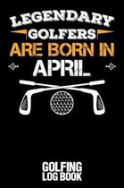 Legendary Golfers Are Born in April