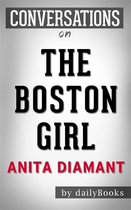 The Boston Girl: A Novel by Anita Diamant Conversation Starters