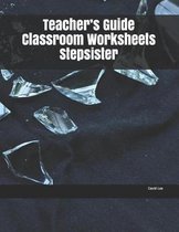 Teacher's Guide Classroom Worksheets Stepsister