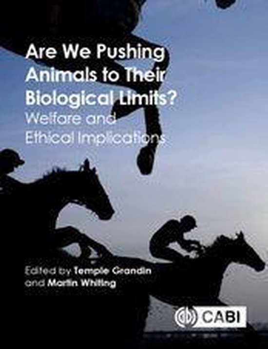 Are We Pushing Animals to Their Biological Limits? - cover