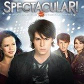 Spectacular! (Music From the Nickelodeon Original Movie)