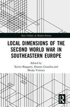 Mass Violence in Modern History- Local Dimensions of the Second World War in Southeastern Europe