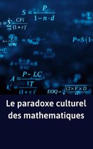 Le paradoxe culturel des mathematiques