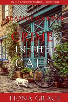 A Lacey Doyle Cozy Mystery 3 - Crime in the Café (A Lacey Doyle Cozy Mystery—Book 3)
