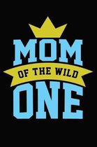 Mom Of The Wild One