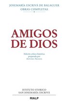 Libros de Josemaría Escrivá de Balaguer - Amigos de Dios (crítico-histórica)