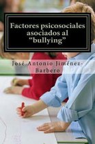 Factores psicosociales asociados al bullying