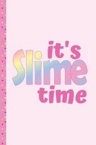 It's Slime Time