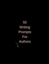 50 Writing Prompts For Authors