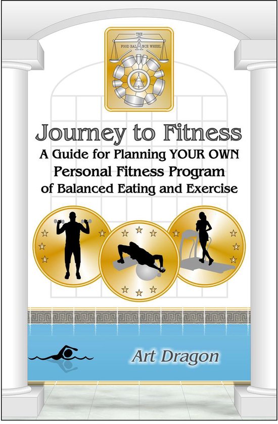 Journey to Fitness: A Guide for Planning Your Own Personal F ... - cover