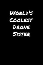 World's Coolest Drone Sister