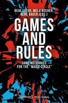Games and Rules - Game Mechanics for the  Magic Circle