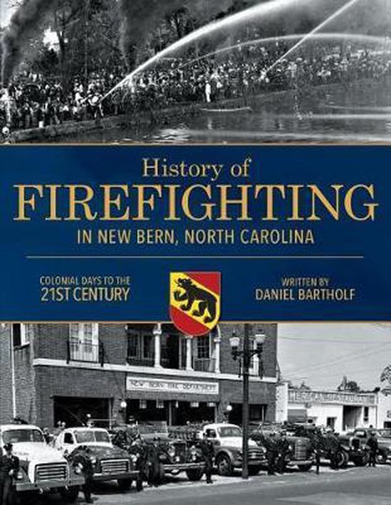 History of Firefighting in New Bern North Carolina - cover