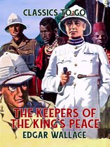 Classics To Go - The Keepers of the King's Peace