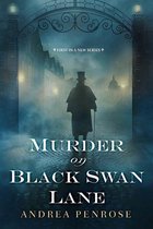 A Wrexford & Sloane Mystery 1 - Murder on Black Swan Lane