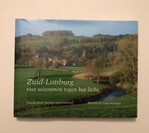 ZuidLimburg, vier seizoenen tegen het licht
