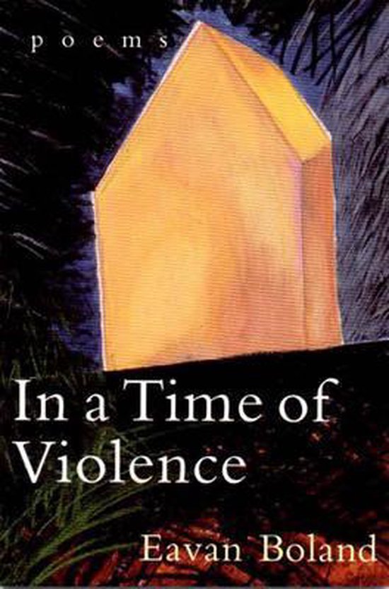 In A Time Of Violence, Eavan Boland 9780393312980 Boeken