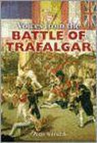 Voices From The Battle Of Trafalgar