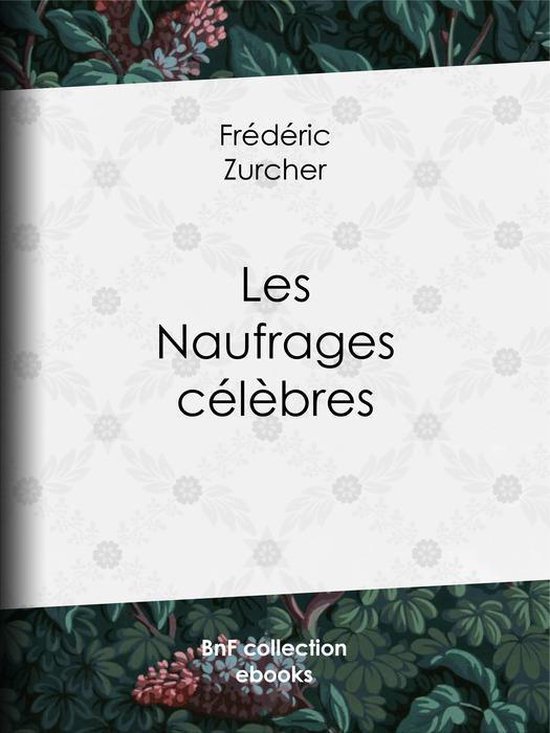 Les Naufrages célèbres - cover